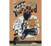 George Thorogood & Destroyers - On Tap Plus [USA] [DVD]