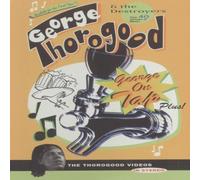 George Thorogood - George On Tap, Plus! [Alemania] [DVD]