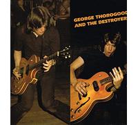 GEORGE THOROGOOD - george thorogood and destroyers LP