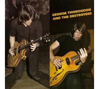George Thorogood & The Destroyers by George Thorogood & Destr (1995-08-01)
