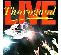 George Thorogood & The Destroyers - George Thorogood & The Destroyers "Live" LP EMI AMERICA 64 2406141 Ita 86