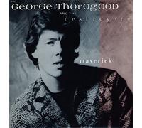 George Thorogood & The Destroyers - Maverick [Import anglais]