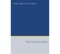 George Ticknor's Travels in Spain /