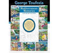 George Toufexis Mediterranean Memories: Colour By Letter (George Toufexis Color By Letter)