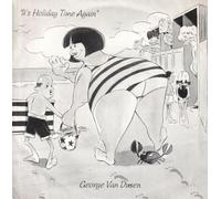 GEORGE VAN DUSEN - IT'S HOLIDAY TIME AGAIN 7 INCH (7" VINYL 45) UK BRI TONE 1989