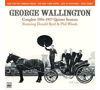 George Wallington - Complete 1956-1957 Quintet Sessions (4 LPs on 2 CDs)