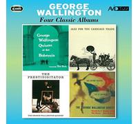 George Wallington - Four Classic Albums (At The Bohemia / Jazz For The Carriage Trade / Jazz At Hotchkiss / The Prestidigitator)