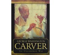 George Washington Carver: An Uncommon Way [USA] [DVD]