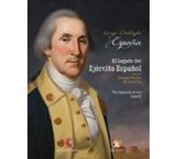 George Washington&España. El Legado Del Ejército Español En Los EE.UU.
