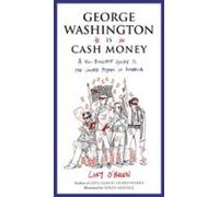 George Washington Is Cash Money (ebook)