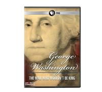 George Washington: The Man Who Wouldn't Be King [USA] [DVD]
