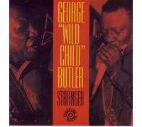 George 'wild Child' Butler - Stranger