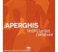 Georges APERGHIS - Tingel Tangel/Jactations
