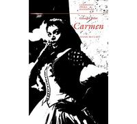 Georges Bizet: Carmen Paperback (Cambridge Opera Handbooks)