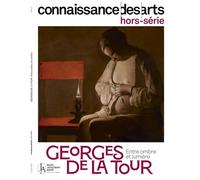 Georges de La Tour: Le prince des clairs-obscurs