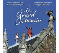 Georges Granier - Le Grand Chemin (Original Motion Picture Soundtrack)