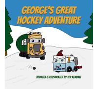 George's Great Hockey Adventure (George's Great Adventures)