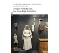 Georges Henri Rivière Une Muséologie Humaniste (ebook)