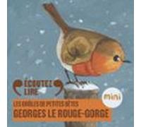 Georges le rouge-gorge - Les Drôles de Petites Bêtes