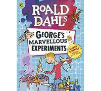 Roald Dahl – George's Marvellous Experiments