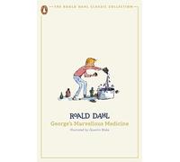 Roald Dahl – George's Marvellous Medicine – Colección clásica de Roald Dahl