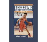 GEORGES NIANG: The Boy Who Scored Big Dreams- Biography for kids