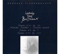 Georges Pludermacher - Beethoven: Sonate N°12 Op.26 En La Bémol / Sonate N°4 Op.7 En Mi Bémol Majeur / Sonate N°31 Op.110 En La Bémol Majeur