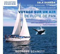 Georges Schmitt - Voyage sur un air de flûte de pan - Coffret 2 CD
