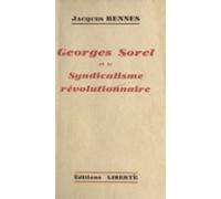 Georges Sorel Et Le Syndicalisme Révolutionnaire (ebook)