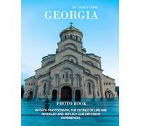 Georgia: 40 Cool Pictures That Create An Idea For You About Georgia - Perfect Gift for tourism & travel lovers.....Relaxing & Meditation.