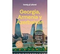 Georgia, Armenia y Azerbaiyán 2 (Guías de País Lonely Planet)