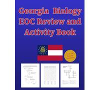 Georgia Biology EOC Review and Activity Book: Your Guide to Passing the Biology Milestones Exam (AJ Biology)