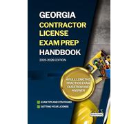 GEORGIA CONTRACTOR LICENSE EXAM PREP HANDBOOK: A Complete Guide to Passing the Exam on Your First Try (USA GENERAL CONTRACTOR LICENSE EXAM PREP GUIDES)