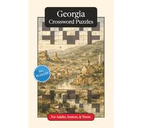Georgia Crossword Puzzles: Crossword Puzzles with Easy to Read Print about Georgia, Culture, History and More | 6x9 inches, 120 pages | 50+ Puzzles ... (World Countries Crossword Puzzles)