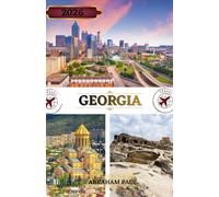 Georgia Guida di viaggio 2026: La tua guida del 2026 alle montagne del Caucaso, alle città antiche, ai monasteri sacri e alla culla del vino nello stato della pesca