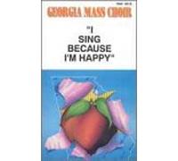 Georgia Mass Choir - I Sing Because I'm Happy [USA] [VHS]