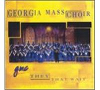 Georgia Mass Choir - They That Wait [Casete]