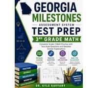 Georgia Milestones Assessment System Test Prep 3rd Grade Math Practice Workbook: Complete Grade 3 Math Practice with Test-Style Questions and Detailed Answer Explanations