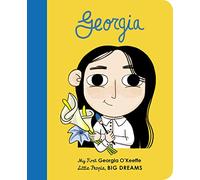 Georgia O'Keeffe: My First Georgia O'Keeffe (13) (Little People, BIG DREAMS)
