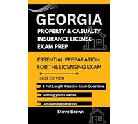 GEORGIA PROPERTY AND CASUALTY INSURANCE LICENSE EXAM PREP: Essential Preparation for the Licensing Exam (USA STATES PROPERTY AND CASUALTY HANDBOOK)
