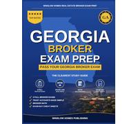 Georgia Real Estate Broker Exam Prep: The Complete Step-by-Step Study Guide to Pass Your Georgia Real Estate Broker License Exam on the First Try With ... (Winslow Homes Real Estate Broker Exam Prep)