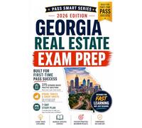 Georgia Real Estate Exam Prep 2026-2027: 375 Practice Questions, Georgia Exam Traps, 5 Visual Study Tools, 7-Day Study Plan + 48-Hour Cram Plan (Pass Smart Series)