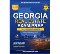 Georgia Real Estate Exam Prep: Step-by-Step Study Guide to Pass Your Salesperson License Exam With Practice Tests, Math, and State Law Made Easy (Winslow Homes Real Estate Exam Prep)