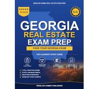 Georgia Real Estate Exam Prep: Step-by-Step Study Guide to Pass Your Salesperson License Exam With Practice Tests, Math, and State Law Made Easy (Winslow Homes Real Estate Exam Prep)
