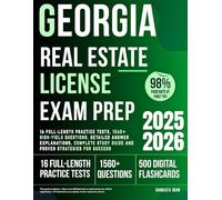Georgia Real Estate License Exam Prep: 16 Full-Length Practice Tests, 1560+ High-Yield Questions, Detailed Answer Explanations, Complete Study Guide and Proven Strategies for Success