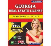 Georgia Real Estate License Exam Prep 2026-2027: 1100 Practice Questions with Detailed Explanations and Domains Coverage