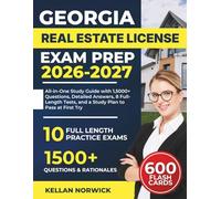 Georgia Real Estate License Exam Prep 2026-2027: All-in-One Study Guide with 1,5000+ Questions, Detailed Answers, 8 Full-Length Tests, and a Study Plan to Pass at First Try.