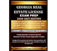 Georgia Real Estate License Exam Prep 2026-2027 EDITION: Georgia PSI Salesperson Study Guide with 1,300+ Practice Questions, 3 Full Mock Exams, ... Estate Math Formulas, and 8-Week Study-Plan