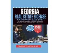 Georgia Real Estate License EXAM PREP 2026-2027: The All-In-One Preparation Guide With 1500 Realistic Practice Questions And Detailed Answer Explanations