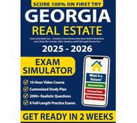 Georgia Real Estate License Exam Prep: Study Guide Made Easy - Complete Content Review, Must-Know Material Breakdown, and a Study Plan. Includes 2,000+ Questions and 8 Full-Length Practice Tests